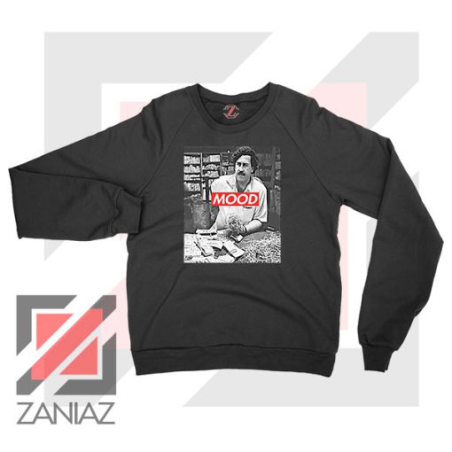 Pablo Escobar Mood Sweater