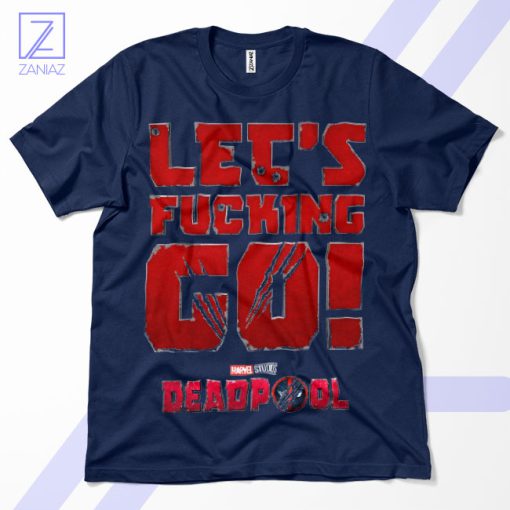 Deadpool's Epic Quote Lets Fcking Go Navy T-Shirt
