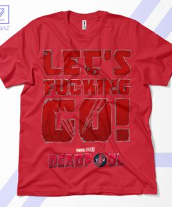 Deadpool's Epic Quote Lets Fcking Go Red T-Shirt