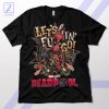 Deadpool's Rally Cry Let's Freaking Go T-Shirt
